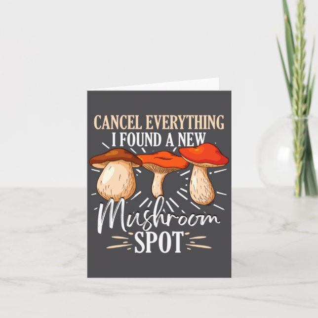 Cancel Everything I Found A New Mushroom St Fora _ Card (Front)