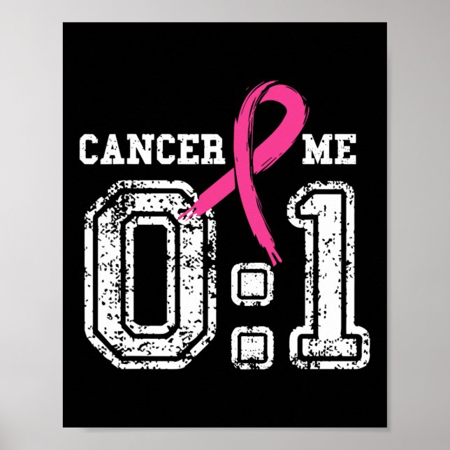 Cancer 0 Me 1 Shirt Breast Cancer Awareness Surviv Poster (Front)