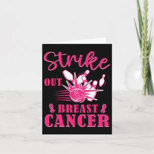 Cancer Awareness - Bowling Strike Out Pink Ribbon Card
