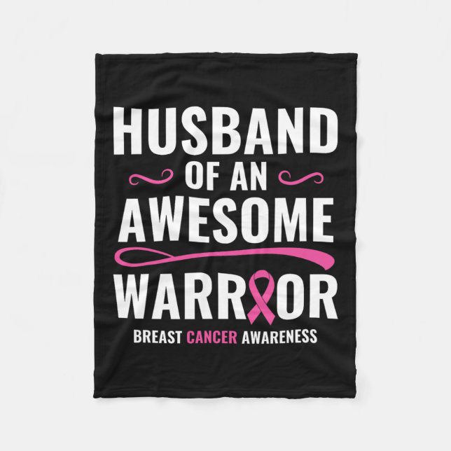 Cancer Awareness Shirt Husband Of A Warrior  Fleece Blanket (Front)
