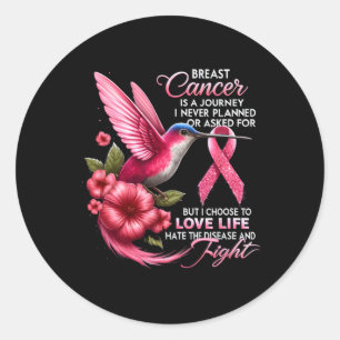 Cancer Breast Cancer Is A Journey I Never Planned Classic Round Sticker