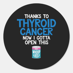 Cancer Can Of Whoop Fun Gift  Classic Round Sticker
