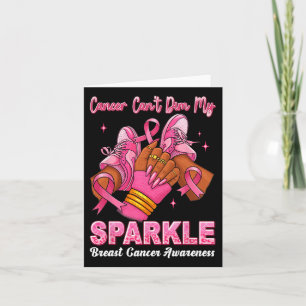 Cancer Cant Dim My Sparkle Breast Cancer Awareness Card