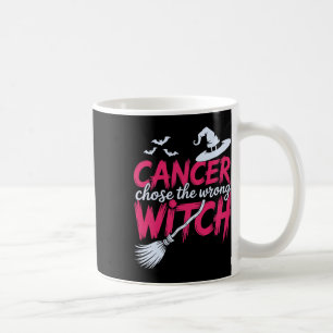 Cancer Chose The Wrong Witch Breast Cancer Awarene Coffee Mug
