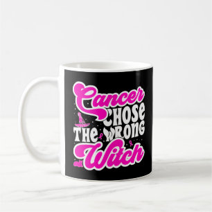 Cancer Chose The Wrong Witch Breast Cancer Funny Coffee Mug