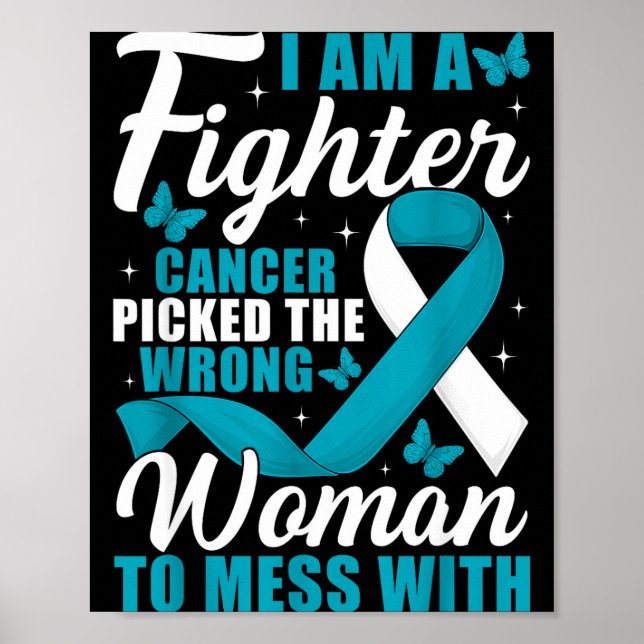 Cancer Cked Wrong Woman Cervical Cancer Awareness  Poster (Front)