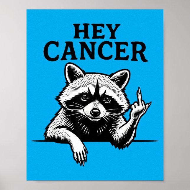 Cancer F U Funny Racoon Middle Finger Support Poster (Front)