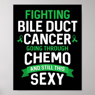 Cancer Fighter Bile Duct Cancer Patient Chemo Ther Poster