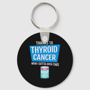 Cancer Fighter Open A Can Of Whoop Key Ring