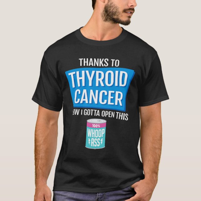 Cancer Fighter Open A Can Of Whoop  T-Shirt (Front)