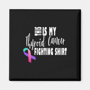 Cancer Fighter Thyroid Cancer Awareness Magnet