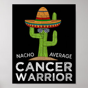 Cancer Fighting Support _ Funny Cancer Fighter War Poster