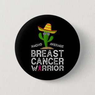 Cancer Fighting Support Funny Cancer Fighter Warri 6 Cm Round Badge