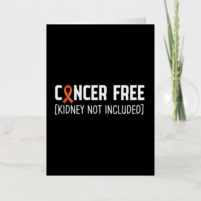 Cancer Free [Kidney Not Included] Foil Greeting Card (Front)