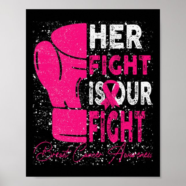 Cancer Her Fight Is Our Fight Breast Cancer Awaren Poster (Front)