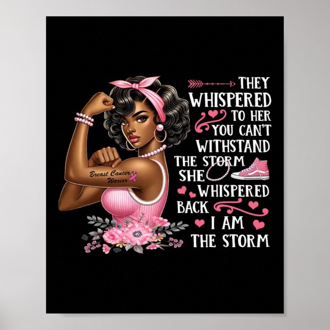 Cancer I Am The Storm Black Women We Wear Pink Rib Poster (Front)