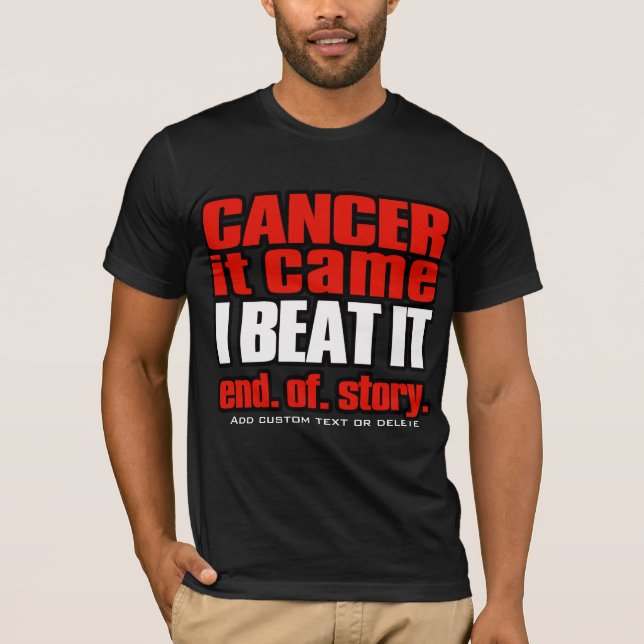 Cancer. I Beat Cancer. Cancer free. T-Shirt (Front)