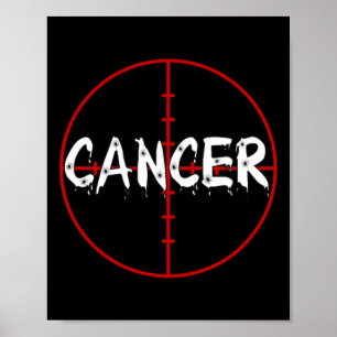 Cancer in the Crosshairs Defeat Cancer Gun Poster