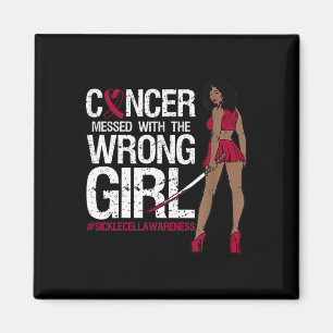 Cancer Messed With The Wrong Girl Sickle Cell Awar Magnet