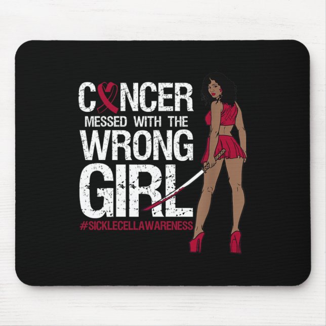 Cancer Messed With The Wrong Girl Sickle Cell Awar Mouse Pad (Front)