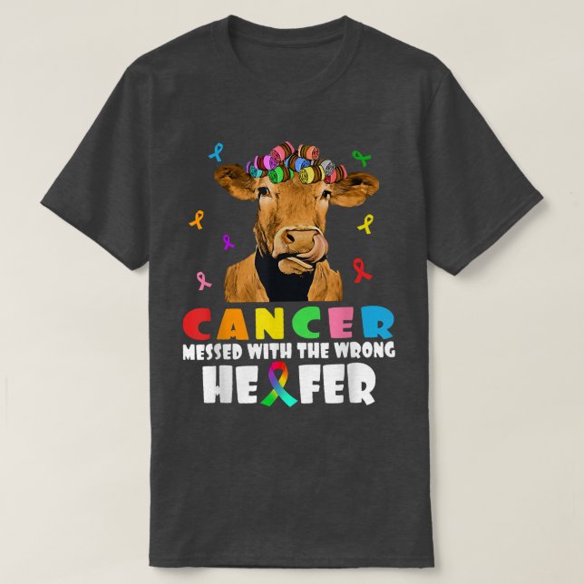 Cancer Messed With The Wrong Heifer Cow Lover Figh T-Shirt (Design Front)