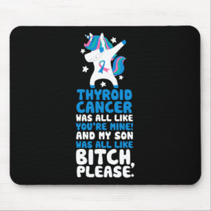 Cancer My Son Please Quote Unicorn Mouse Pad