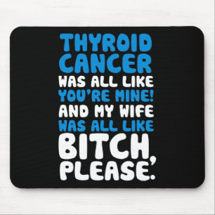 Cancer My Wife Support Quote Fun  Mouse Pad
