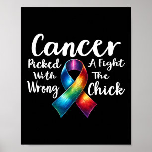 Cancer Picked A Fight With The Wrong Chick Awarene Poster