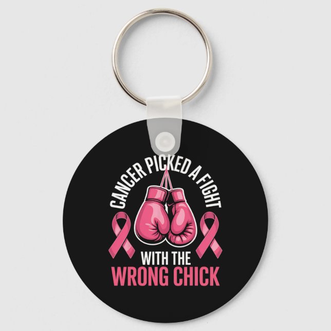 Cancer Picked A Fight With The Wrong Chick Breast  Key Ring (Front)