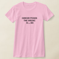 Cancer Picked The Wrong B**bs Funny Breast Cancer