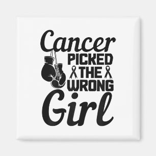 Cancer Picked The Wrong Girl Breast Cancer Awarene Magnet