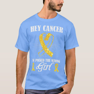 Cancer Picked The Wrong Girl Childhood cancer 133 T-Shirt
