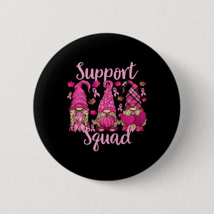 Cancer Shirt For Women Gnomes Support Squad Gnomie 6 Cm Round Badge