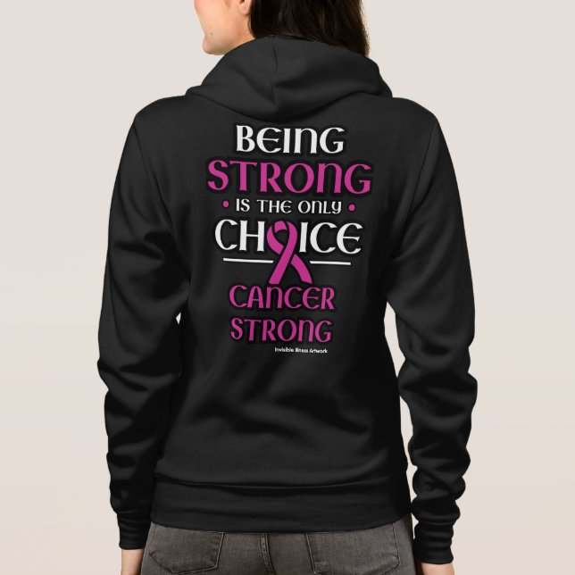 Cancer Strong...Breast Cancer Hoodie (Back)