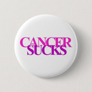 Cancer Sucks 6 Cm Round Badge