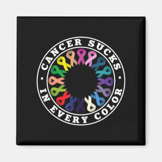 Cancer Sucks In Every Colour Cancer Awareness Magnet