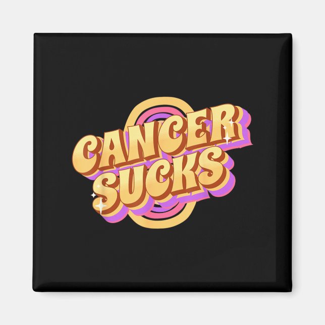 CANCER SUCKS MAGNET (Front)
