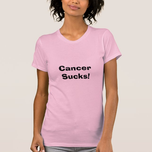 Cancer Sucks T-Shirt (Front)
