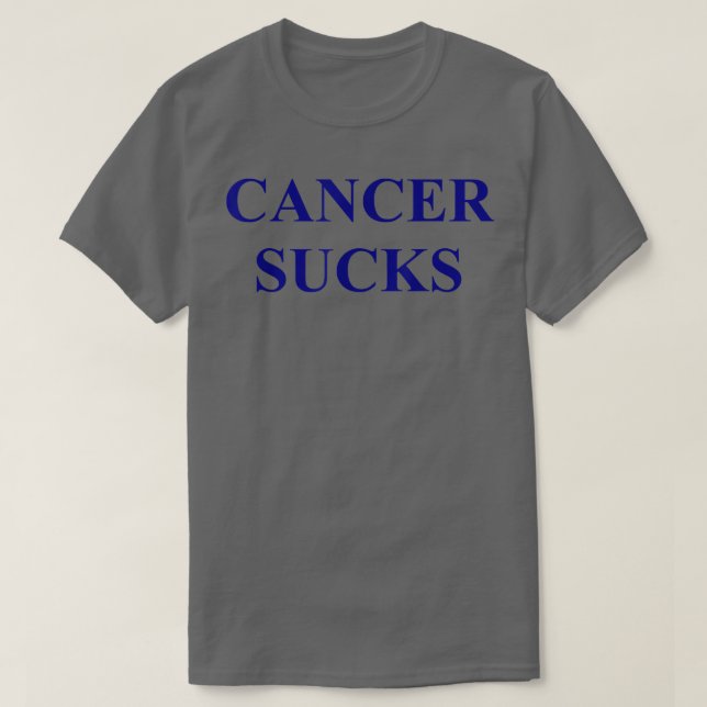 CANCER SUCKS  T-Shirt (Design Front)