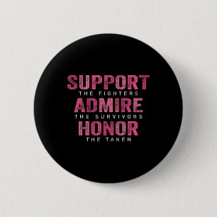 Cancer Support Admire Honour Breast Cancer Awarene 6 Cm Round Badge