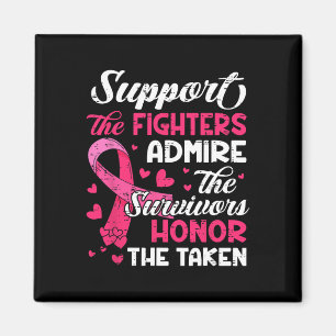 Cancer Support Admire Honour Breast Cancer Awarene Magnet