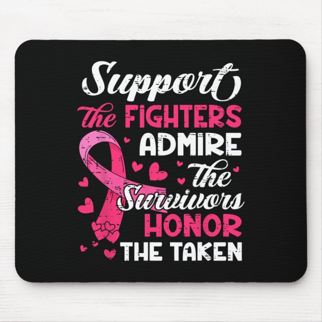 Cancer Support Admire Honour Breast Cancer Awarene Mouse Pad (Front)