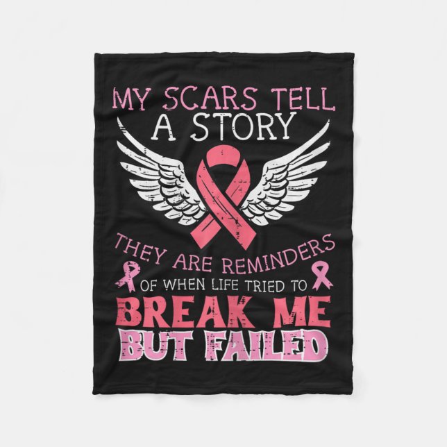 Cancer Survivor My Scar Tell Story Awareness Women Fleece Blanket (Front)