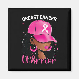 Cancer Warrior Black Woman Breast Cancer Awareness Magnet
