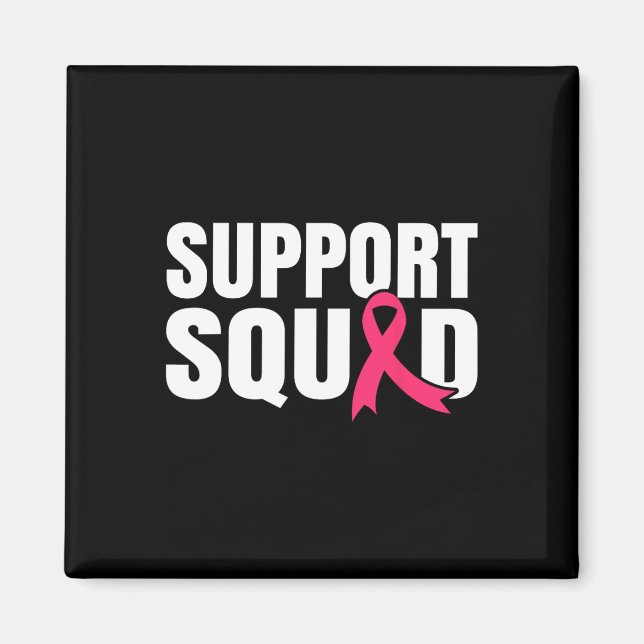 Cancer Warrior Support Squad Breast Cancer Awarene Magnet (Front)