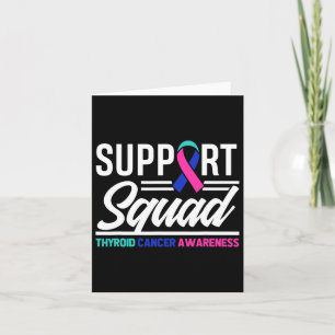 Cancer Warrior Support Squad Thyroid Cancer  Card