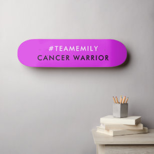 Cancer Warrior   Team Name Hashtag Modern Pink Skateboard