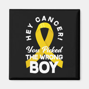 Cancer You Picked The Wrong Boy Childhood Cancer W Magnet