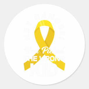 Cancer You Picked The Wrong Kid Childhood Cancer W Classic Round Sticker
