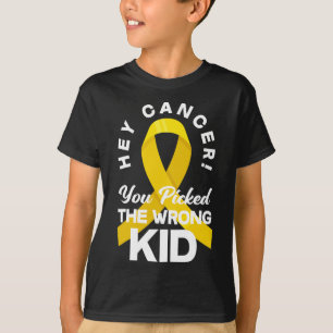 Cancer You Picked The Wrong Kid Childhood Cancer W T-Shirt